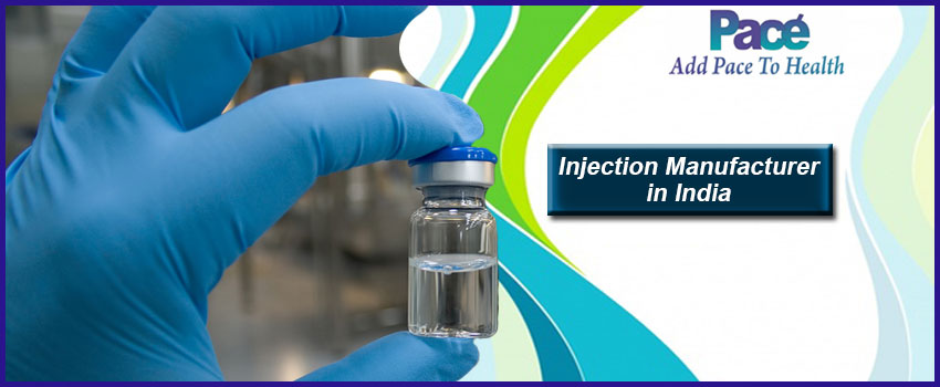 Things you need to know about top injection manufacturer in India! | Pacebiotech