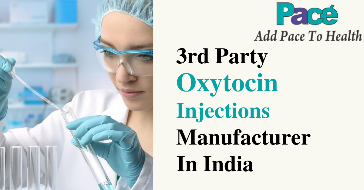3rd Party Oxytocin Injection Manufacturers & Suppliers in India