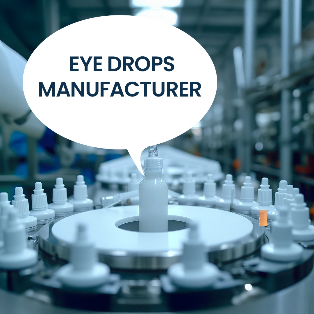 Eye Drops Manufacturer in India
