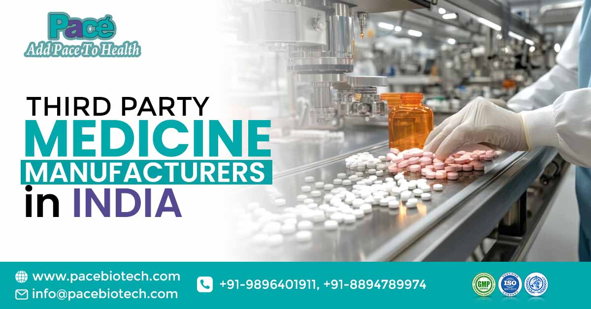 Top-Rated Third Party Medicine Manufacturers in India | Pacebiotech